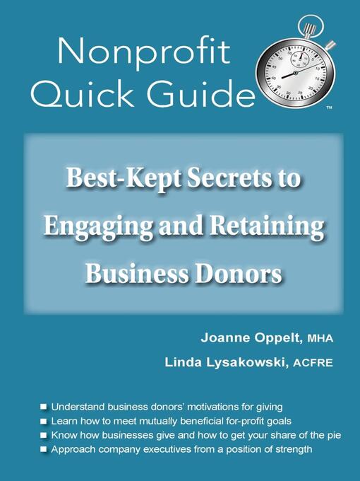 Title details for Best-Kept Secrets to Engaging and Retaining Business Donors by Joanne Oppelt - Available